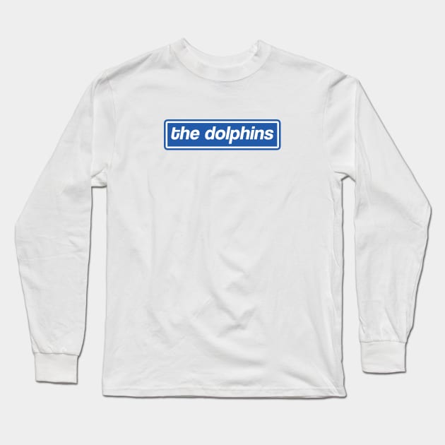 The Dolphins Long Sleeve T-Shirt by Footscore